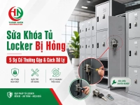 Sửa Khóa Tủ Locker Bị Hỏng — 5 Sự Cố Thường Gặp & Cách Xử Lý